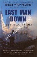 Last Man Down - The Fireman's Story by PICCIOTTO, Richard 'Pitch'
